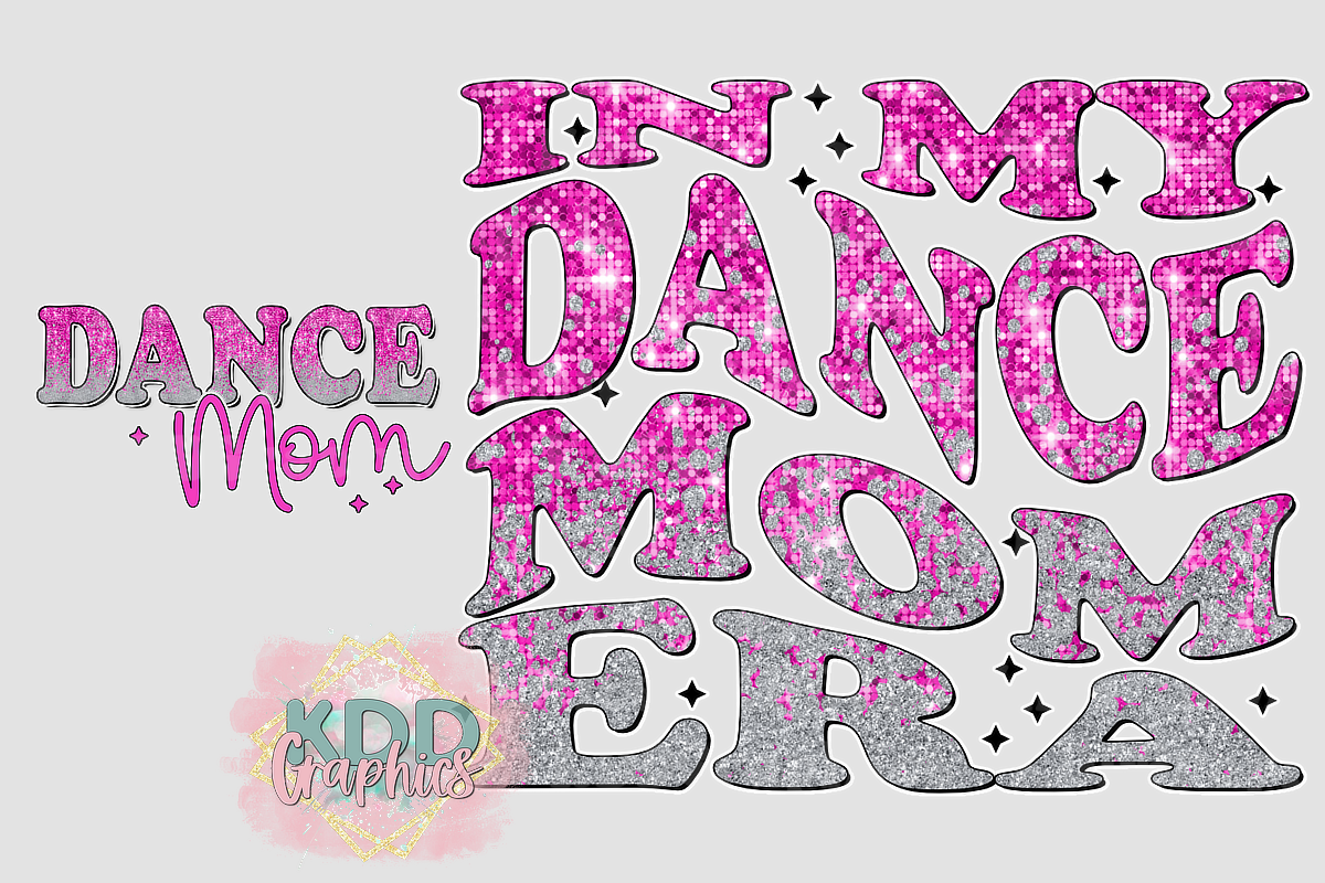 In My Dance Mom Era Bundle - Glitter Silver Pink - Dance PNG