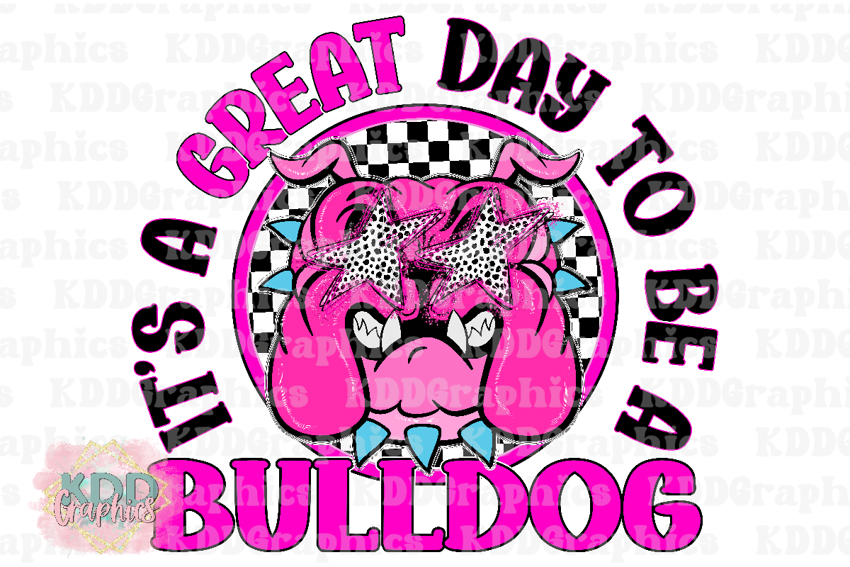 Preppy Pink Bulldogs - It's A Great Day To Be A Bulldog - Bulldog Mascot PNG