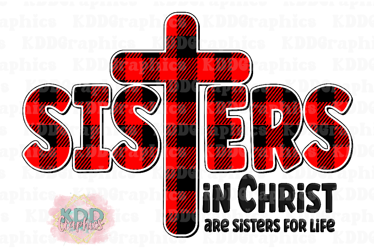 Sisters In Christ Are Sisters For Life - Red Buffalo Plaid Cross - Religious Design PNG